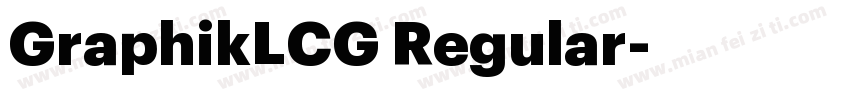 GraphikLCG Regular字体转换